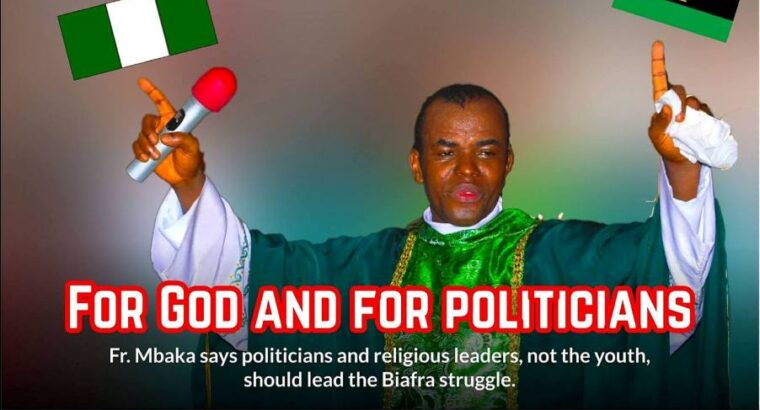 Fr Mbaka dumps Buhari, Uzodinma prays for Nnamdi Kanu (Video)