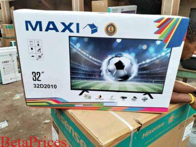 Price of 32 inch Maxi TV In Nigeria